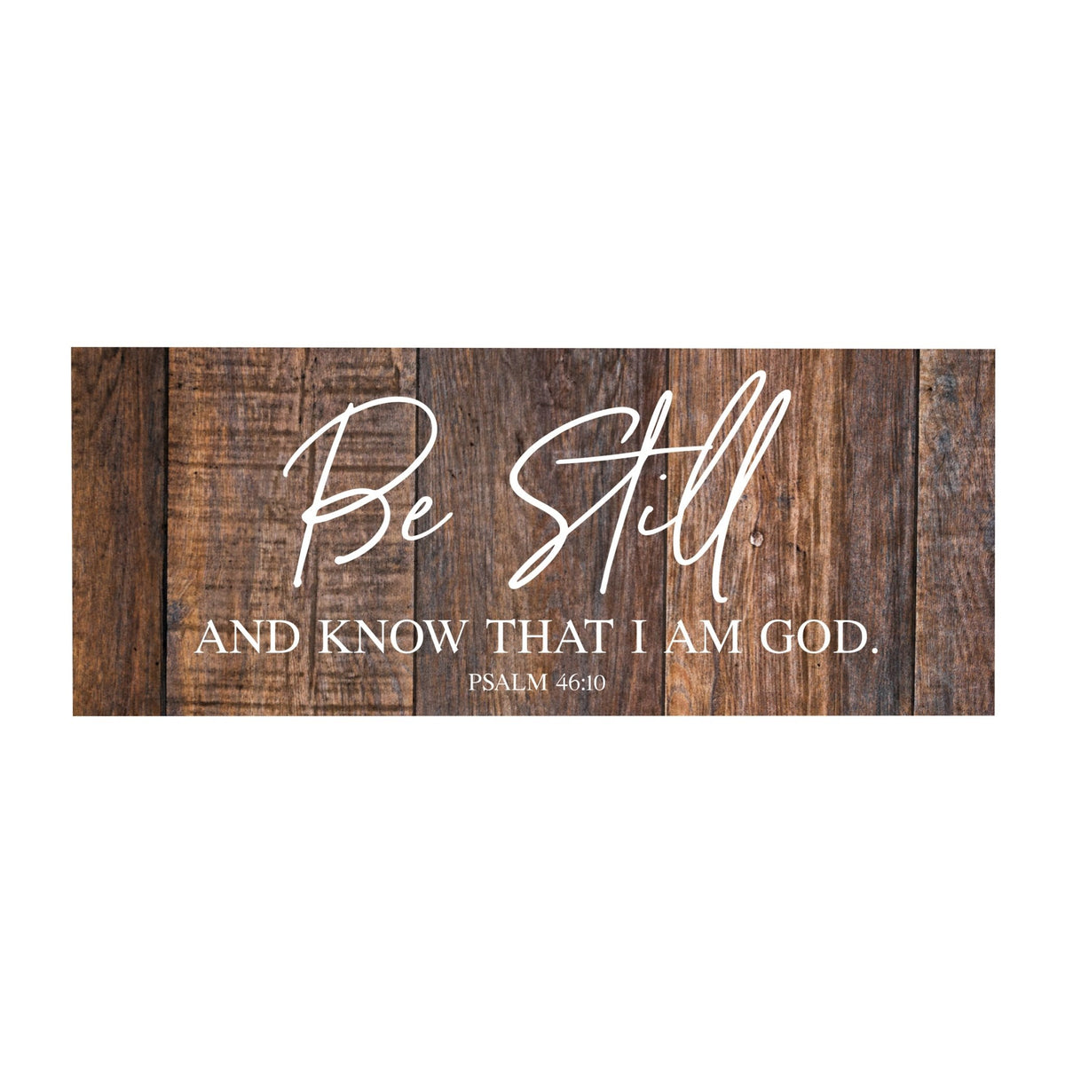 Every Day Inspirational Hanging Wall Plaque - Be Still And Know - LifeSong Milestones