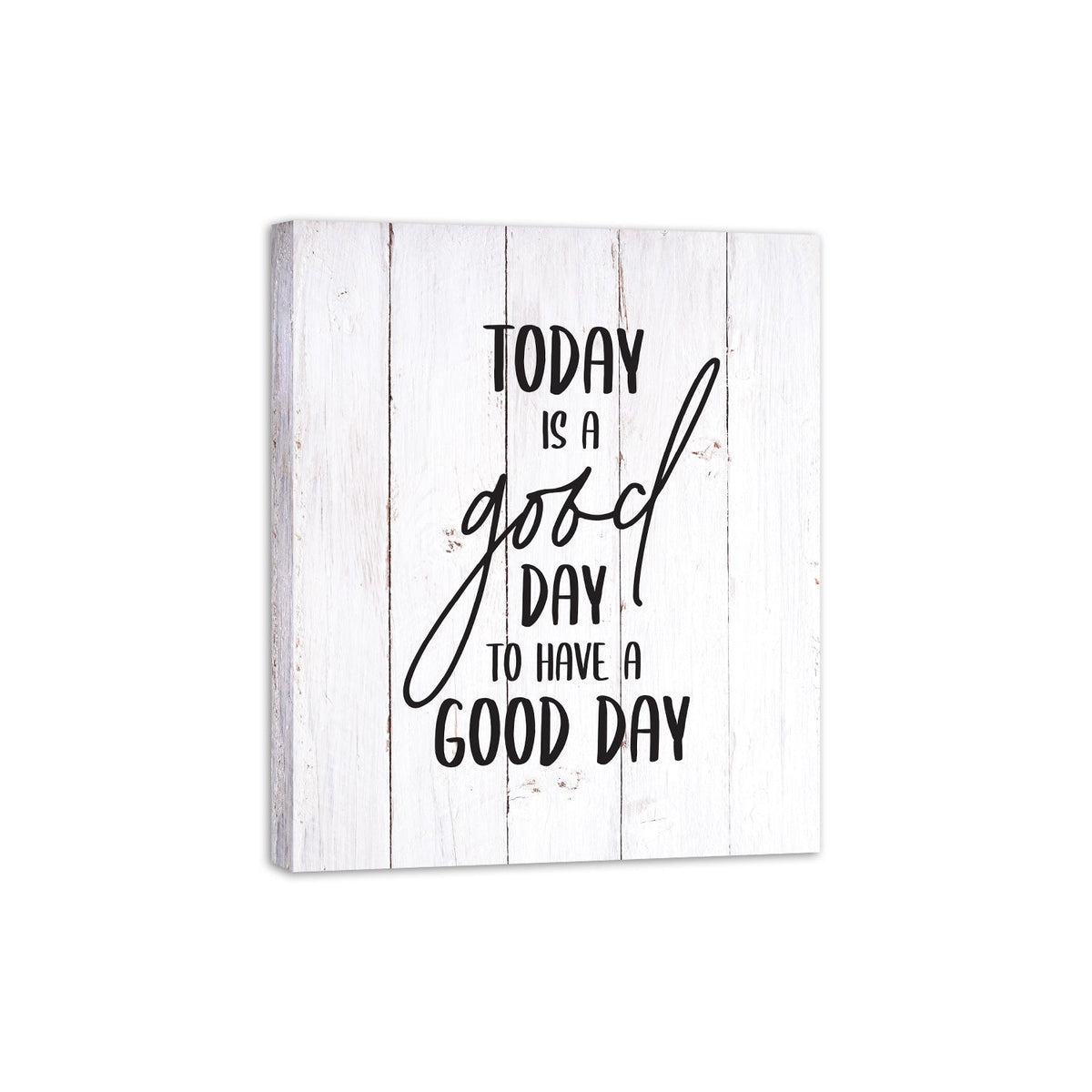 Every Day Inspirational Hanging Wall Plaque - Today Is A Good Day - LifeSong Milestones