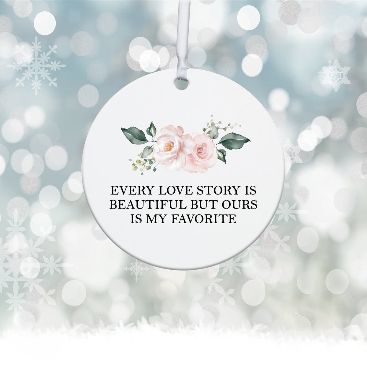 Every Love Story Is Beautiful Wedding Anniversary White Ornament With Inspirational Message Gift Ideas - LifeSong Milestones