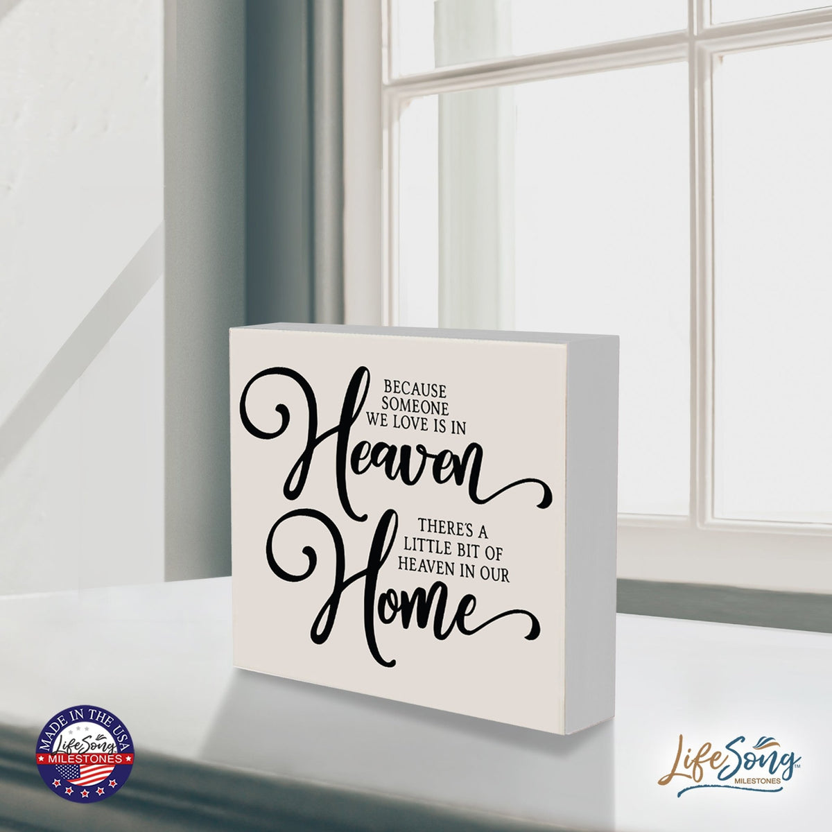 Everyday Memorial Shelf Décor - Because Someone We Love Is In Heaven - LifeSong Milestones