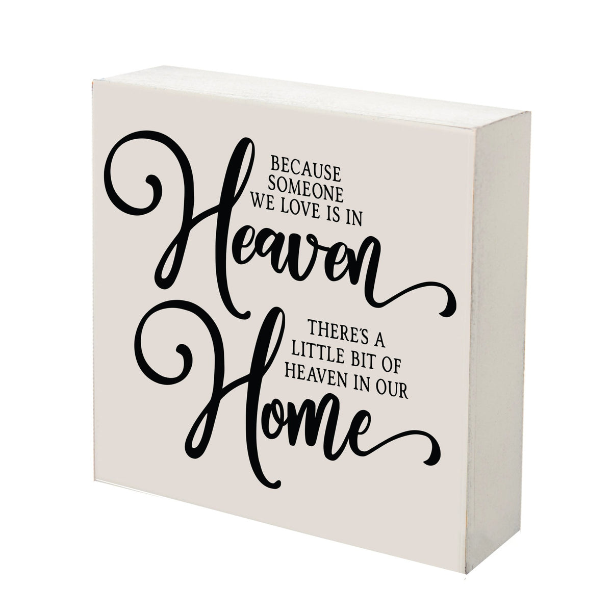 Everyday Memorial Shelf Décor - Because Someone We Love Is In Heaven - LifeSong Milestones