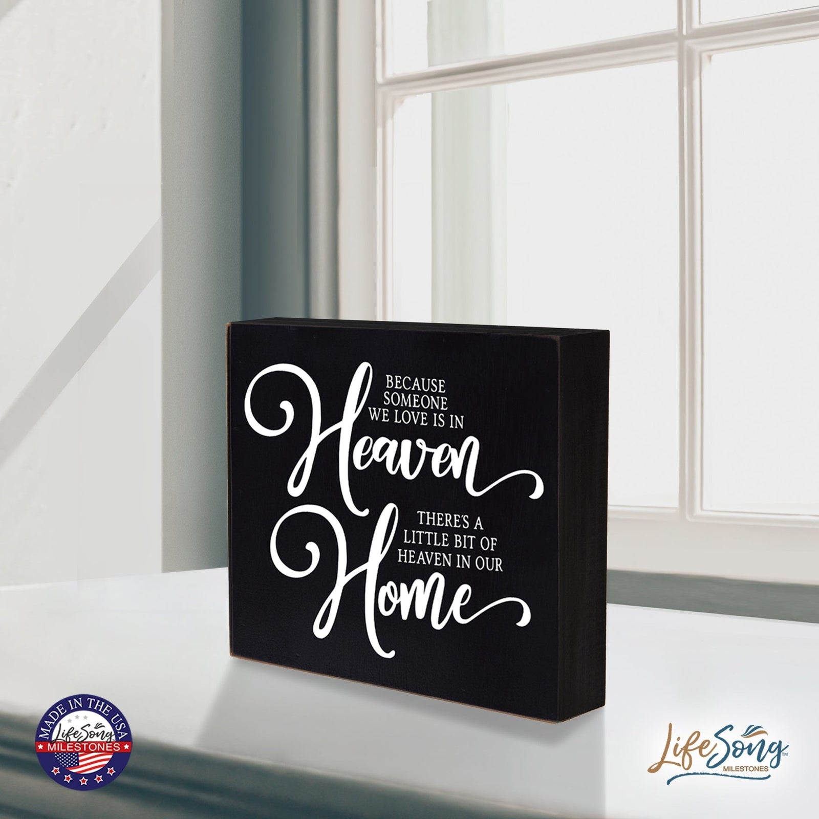 Everyday Memorial Shelf Décor - Because Someone We Love Is In Heaven - LifeSong Milestones