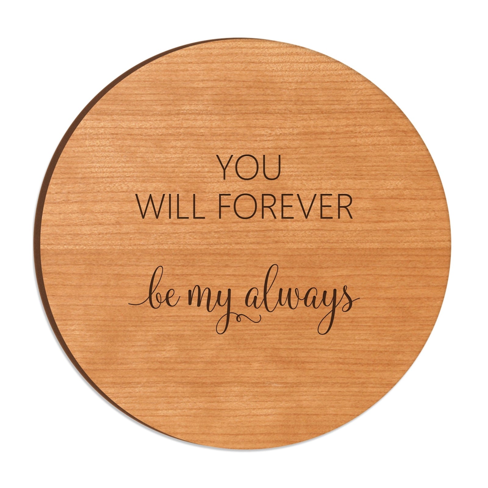 Family and Everyday Lazy Susan - You Will Forever - LifeSong Milestones