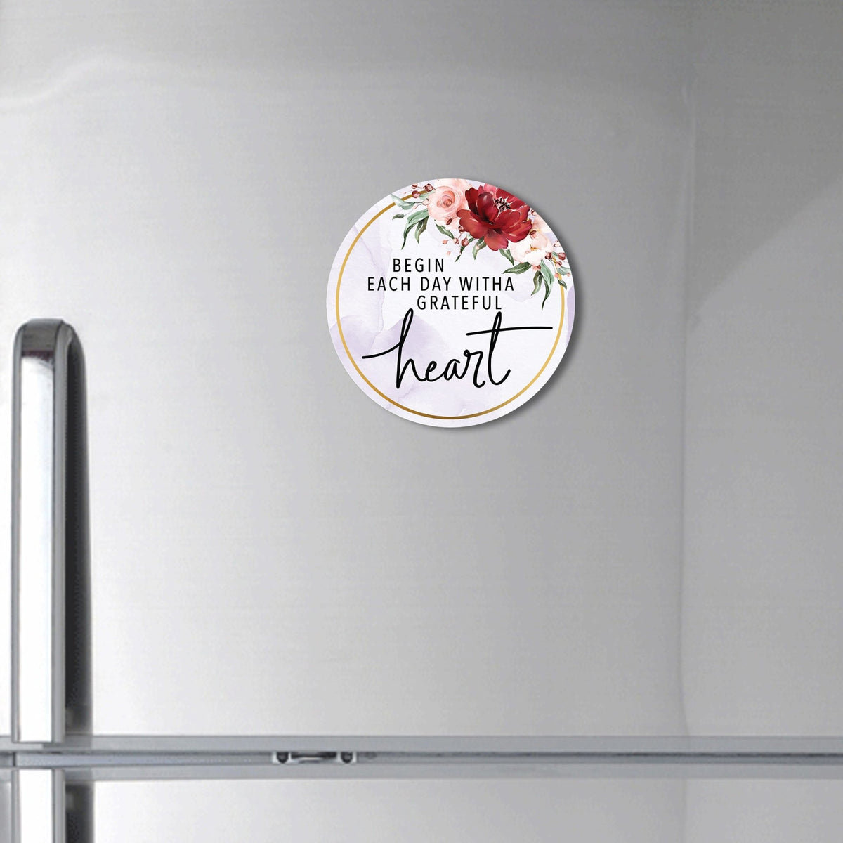 Family & Home Round Refrigerator Magnet Perfect Gift Idea For Home Décor - Begin Each Day - LifeSong Milestones