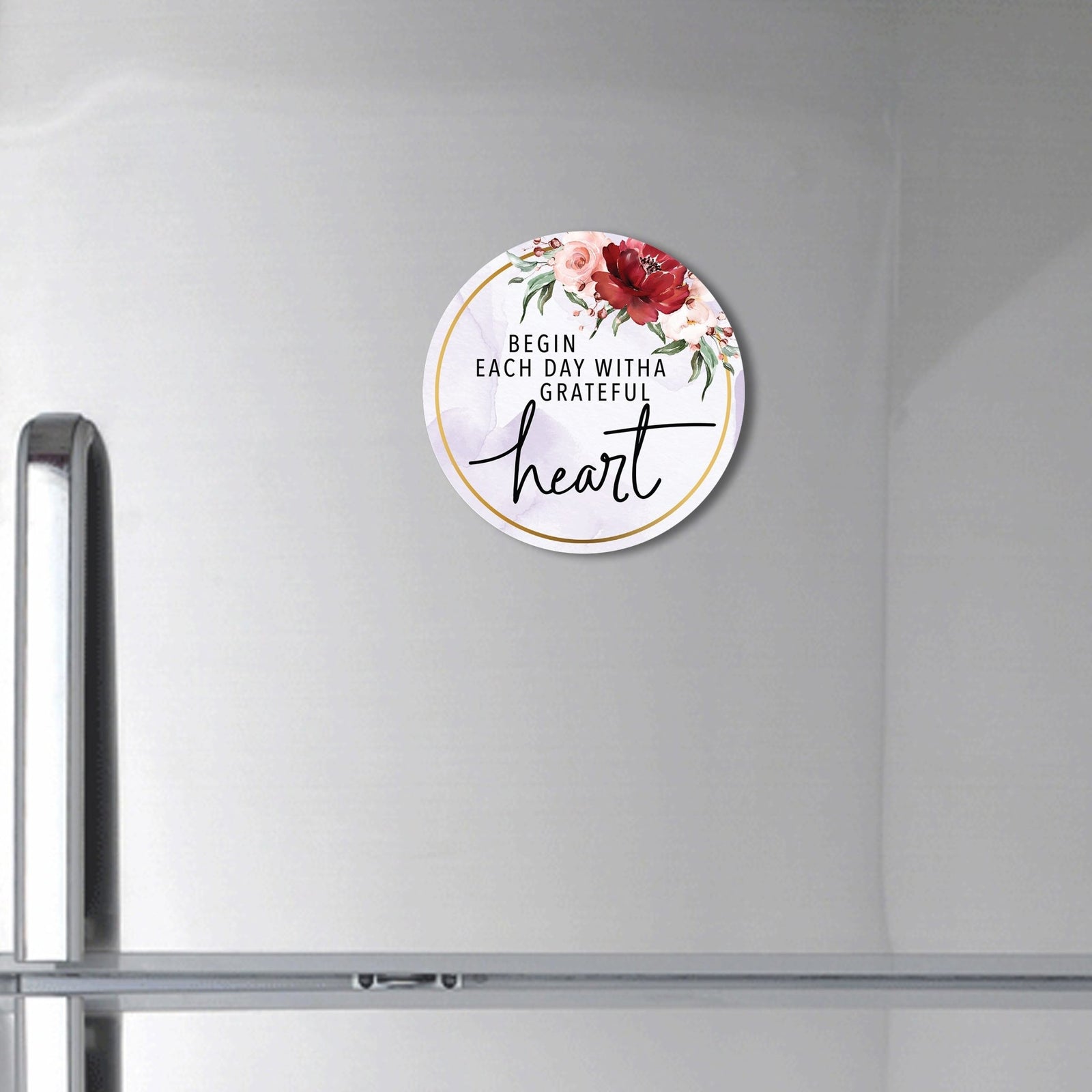 Family & Home Round Refrigerator Magnet Perfect Gift Idea For Home Décor - Begin Each Day - LifeSong Milestones