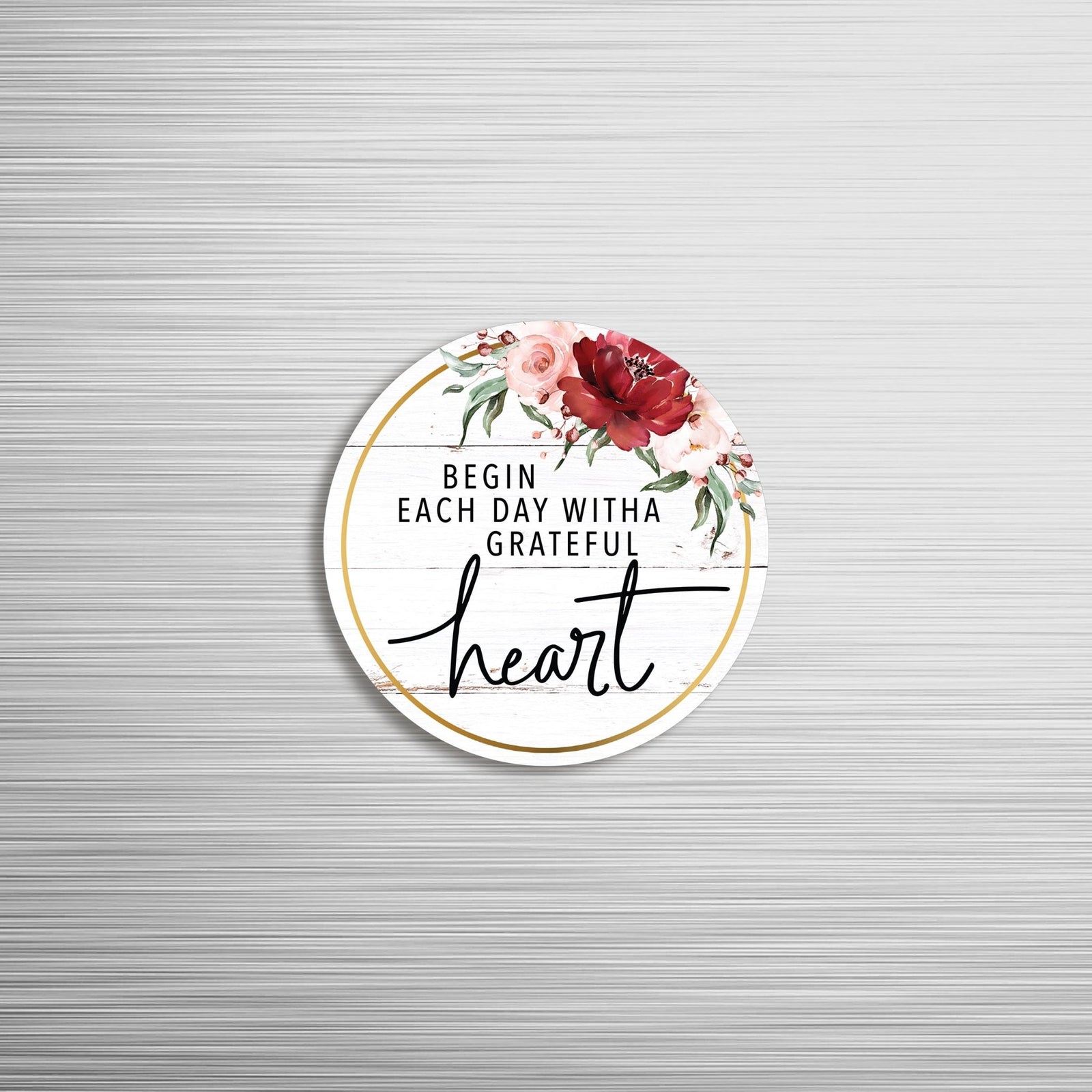 Family & Home Round Refrigerator Magnet Perfect Gift Idea For Home Décor - Begin Each Day - LifeSong Milestones