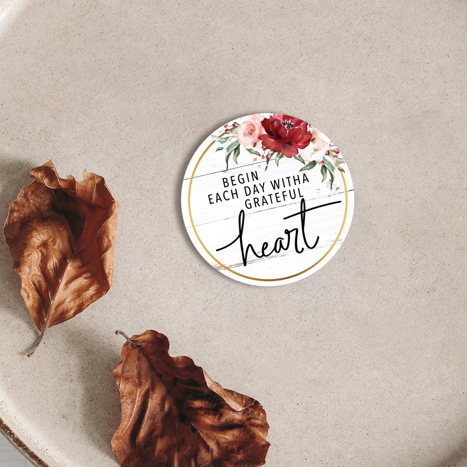 Family & Home Round Refrigerator Magnet Perfect Gift Idea For Home Décor - Begin Each Day - LifeSong Milestones