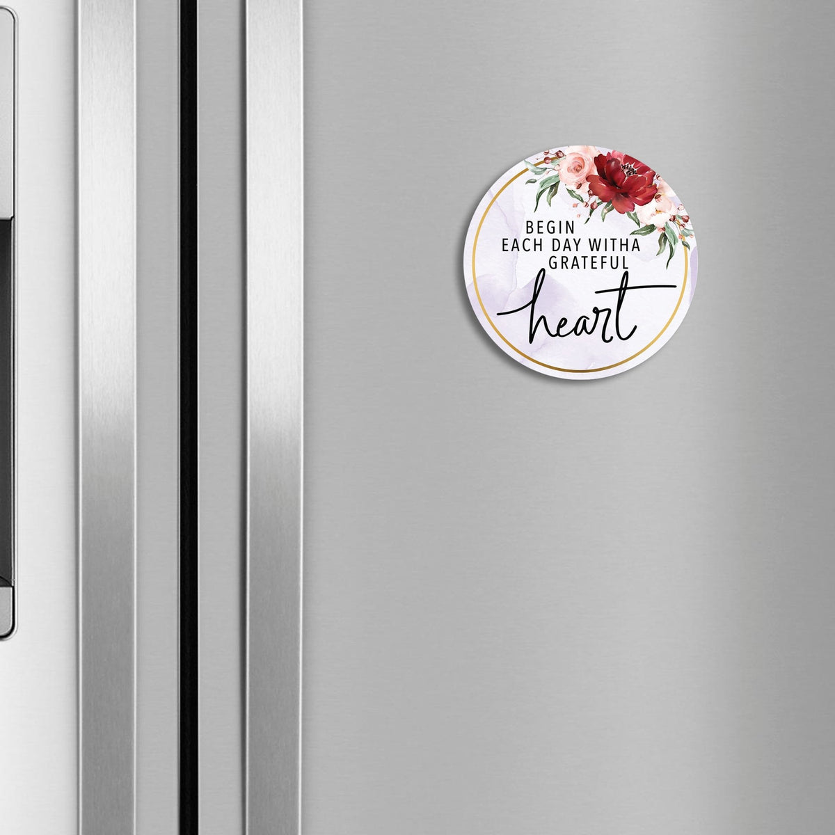 Family & Home Round Refrigerator Magnet Perfect Gift Idea For Home Décor - Begin Each Day - LifeSong Milestones