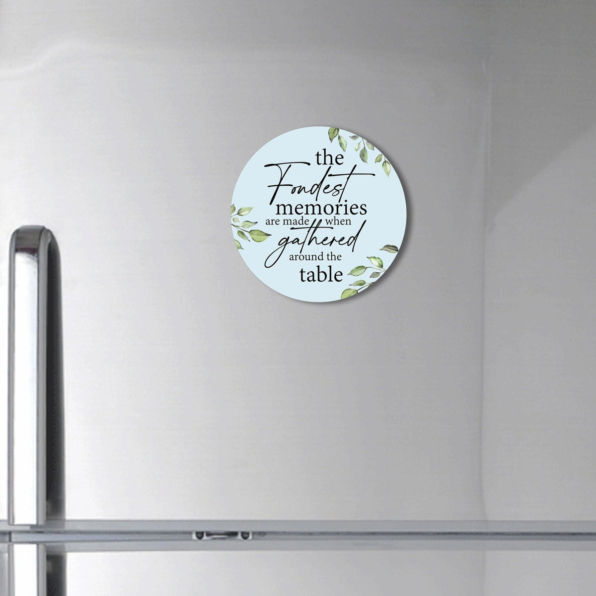 Family & Home Round Refrigerator Magnet Perfect Gift Idea For Home Décor - Fondest Memories - LifeSong Milestones