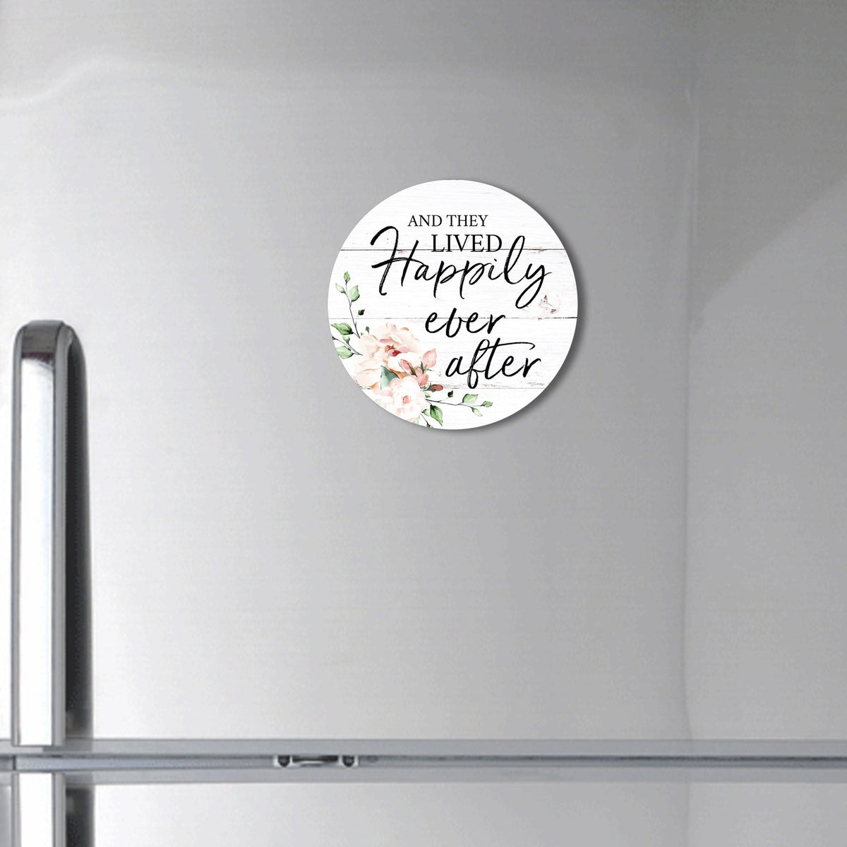 Family & Home Round Refrigerator Magnet Perfect Gift Idea For Home Décor - Happily Ever After - LifeSong Milestones