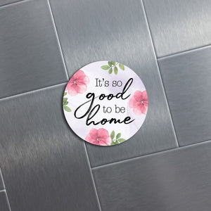 Family & Home Round Refrigerator Magnet Perfect Gift Idea For Home Décor - It's So Good - LifeSong Milestones
