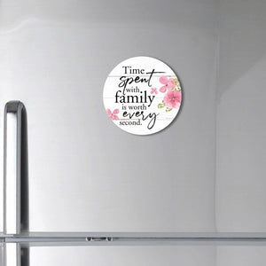 Family & Home Round Refrigerator Magnet Perfect Gift Idea For Home Décor - Time Spent - LifeSong Milestones