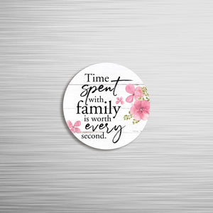 Family & Home Round Refrigerator Magnet Perfect Gift Idea For Home Décor - Time Spent - LifeSong Milestones