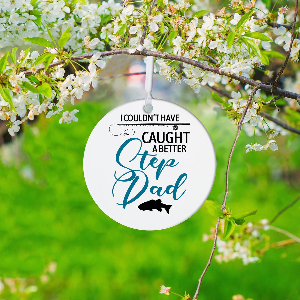 Fishing Dad White Ornament With Inspirational Message Gift Ideas - I Couldn't Have Caught - LifeSong Milestones