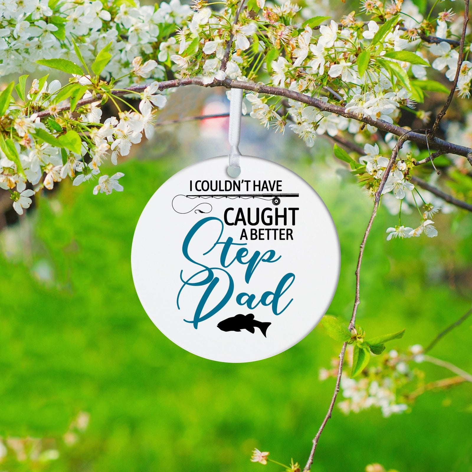 Fishing Dad White Ornament With Inspirational Message Gift Ideas - I Couldn't Have Caught - LifeSong Milestones