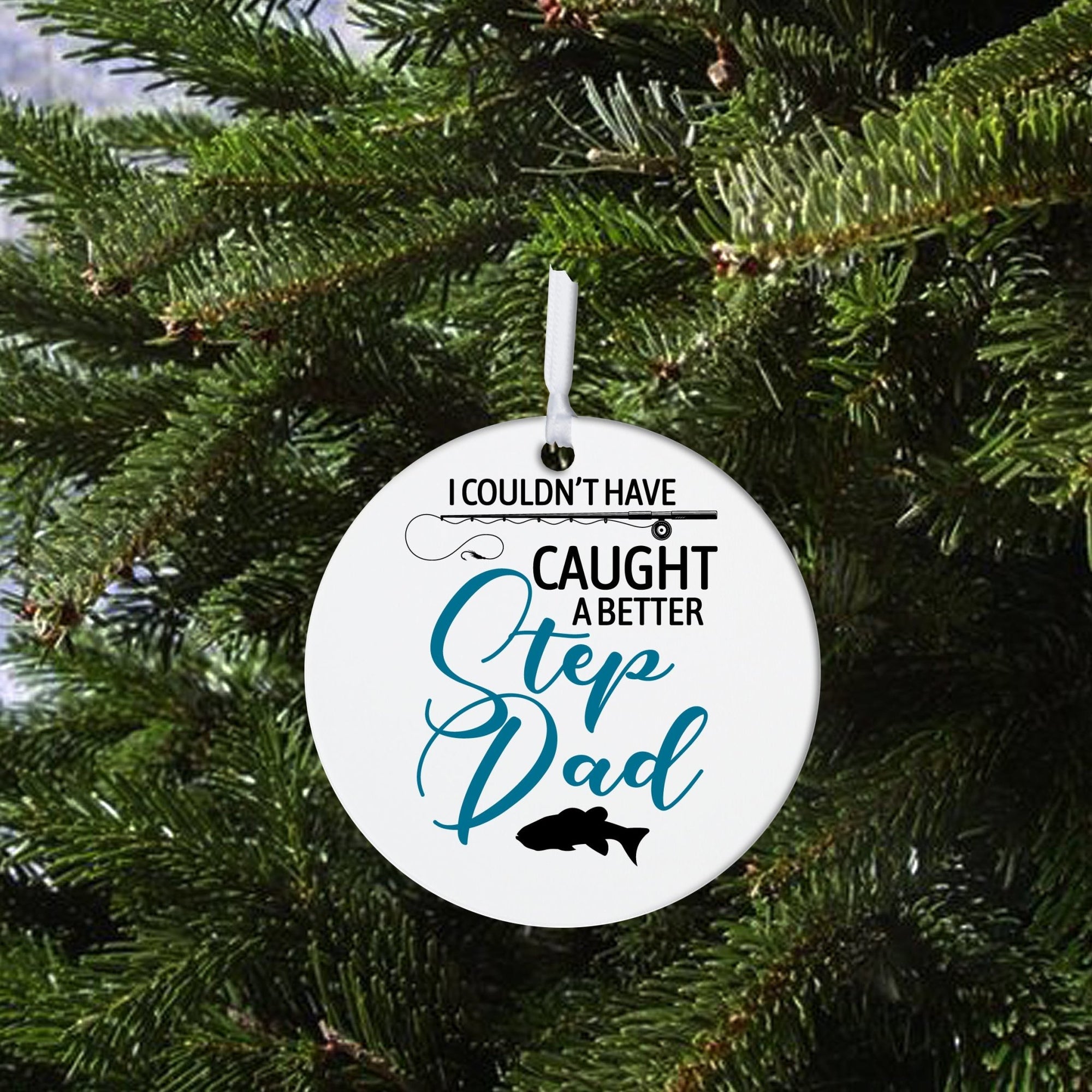 Fishing Dad White Ornament With Inspirational Message Gift Ideas - I Couldn't Have Caught - LifeSong Milestones