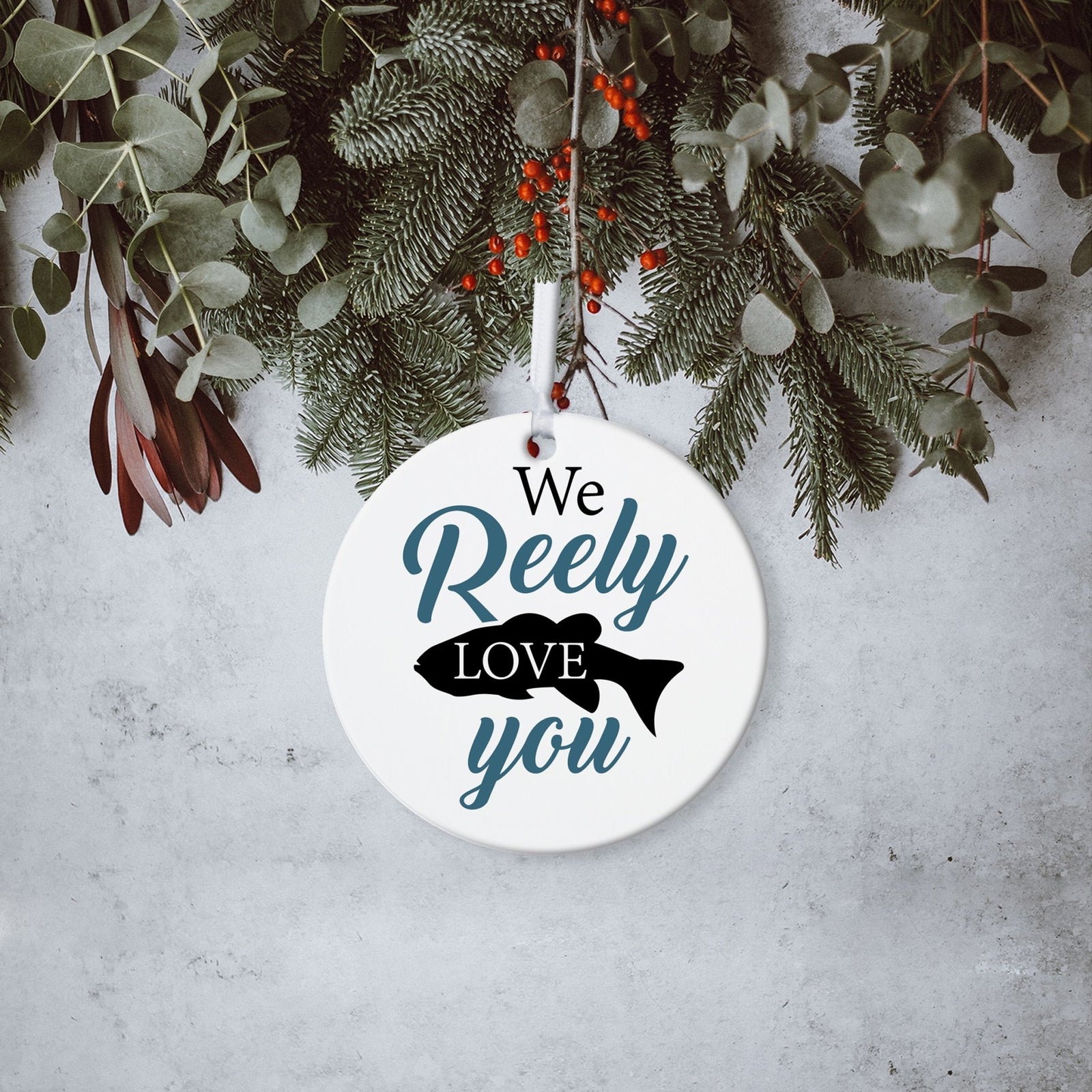 Fishing Dad White Ornament With Inspirational Message Gift Ideas - We Reely Love You! - LifeSong Milestones
