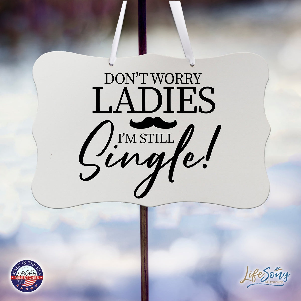 Funny Modern Wooden Ribbon Wall Sign For Ladies 8x12 - Don’t Worry Ladies (Mustache) - LifeSong Milestones