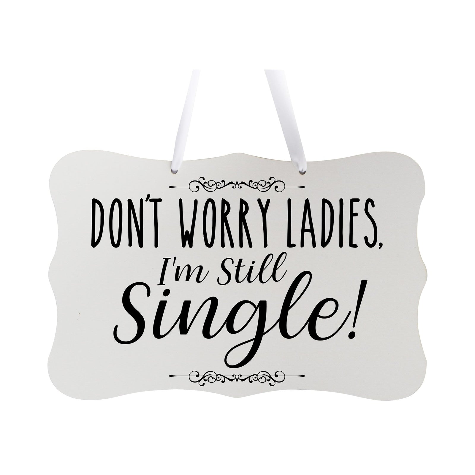 Funny Modern Wooden Ribbon Wall Sign For Ladies 8x12 - Don’t Worry Ladies (Script) - LifeSong Milestones
