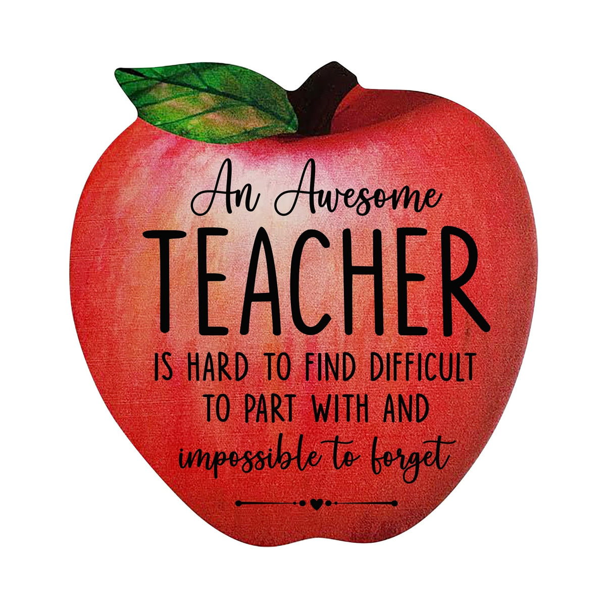 Gift For Teacher Best Teachers Teach From The Heart Apple Plaque 6x5.75in The Best Teachers For Teachers - LifeSong Milestones