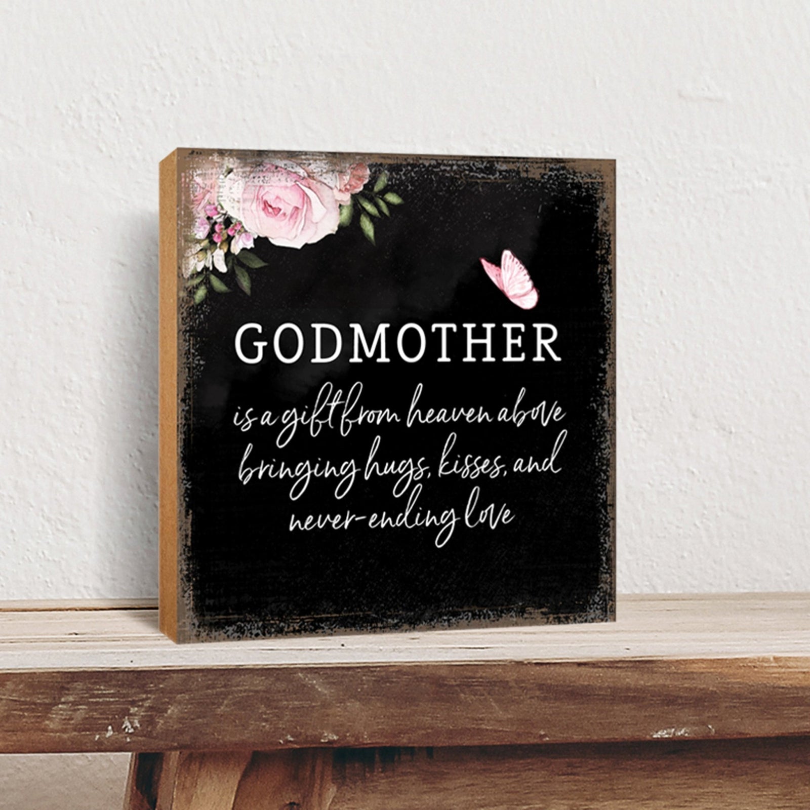 Godmother Is A Gift Floral 6x6 Inches Wood Family Art Sign Tabletop and Shelving For Home Décor - LifeSong Milestones
