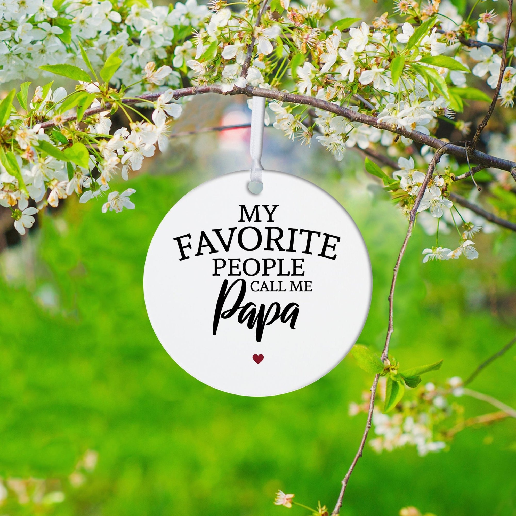 Grandparents White Ornament With Inspirational Message Gift Ideas - My Favorite People Calls Me Papa - LifeSong Milestones