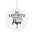 Grandparents White Ornament With Inspirational Message Gift Ideas - My Favorite People Calls Me Papa - LifeSong Milestones