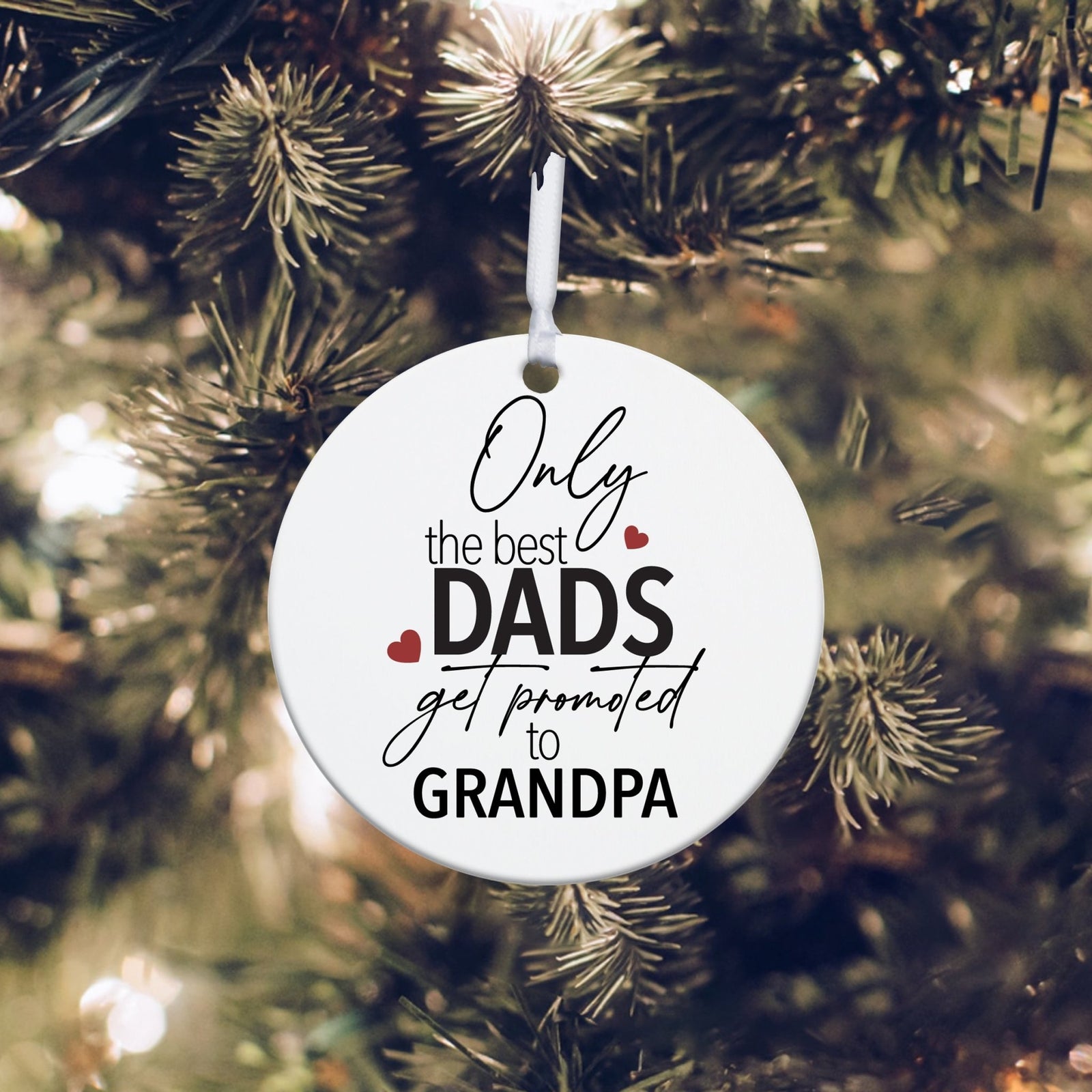 Grandparents White Ornament With Inspirational Message Gift Ideas - Only The Best Dads Get Promoted To Grandpa - LifeSong Milestones