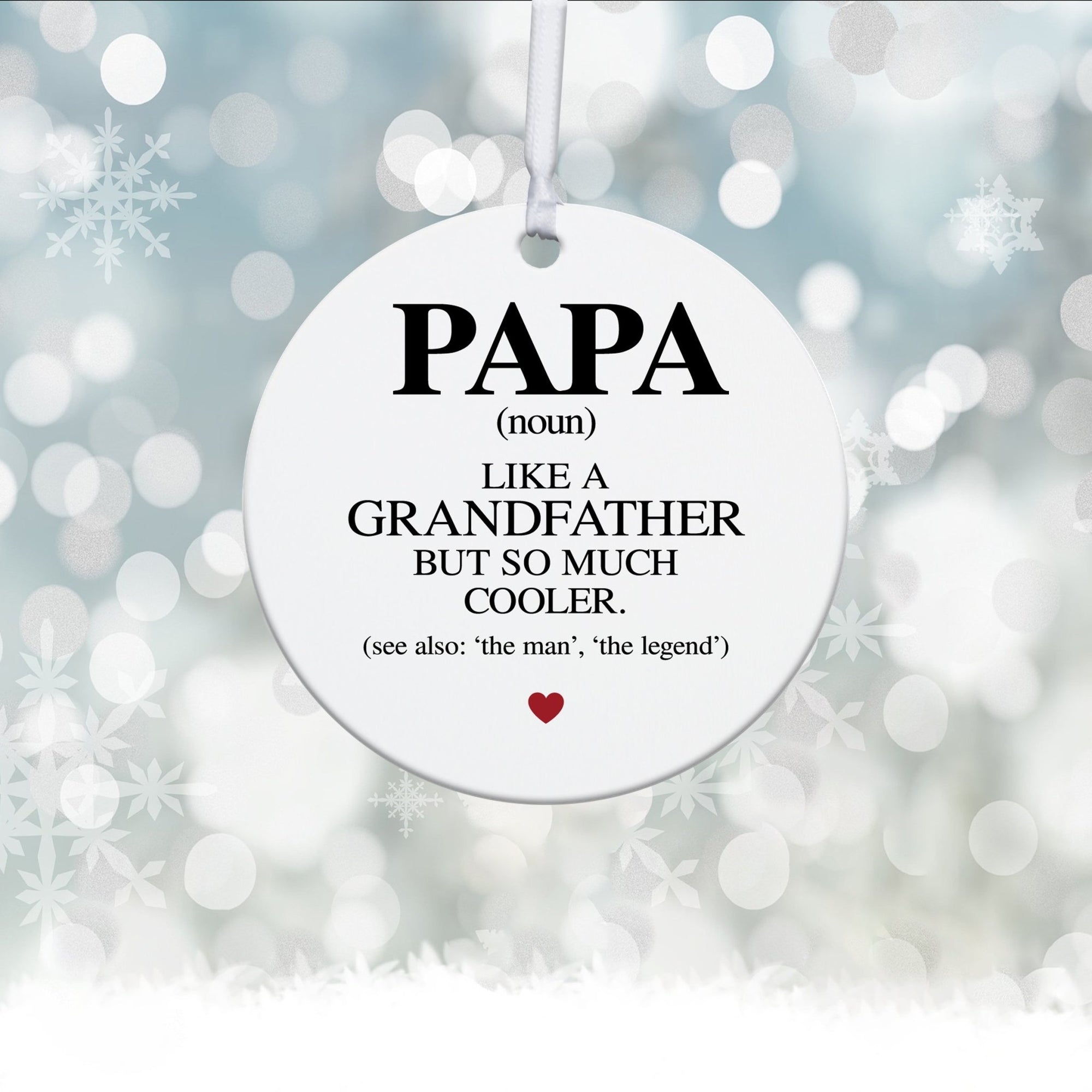 Grandparents White Ornament With Inspirational Message Gift Ideas - Papa (n.) Like A Grandfather - LifeSong Milestones