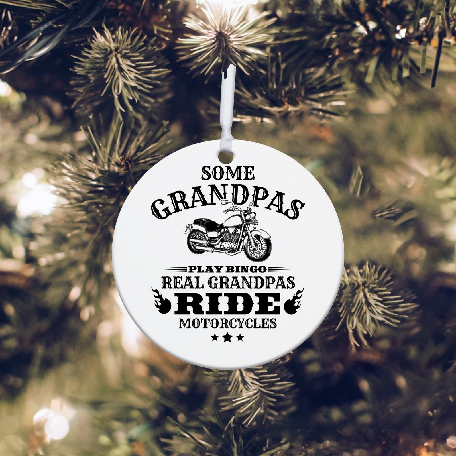 Grandparents’ White Ornament With Inspirational Message Gift Ideas - Some Grandpas Play Bingo. Real Grandpa Ride Motorcycles - LifeSong Milestones
