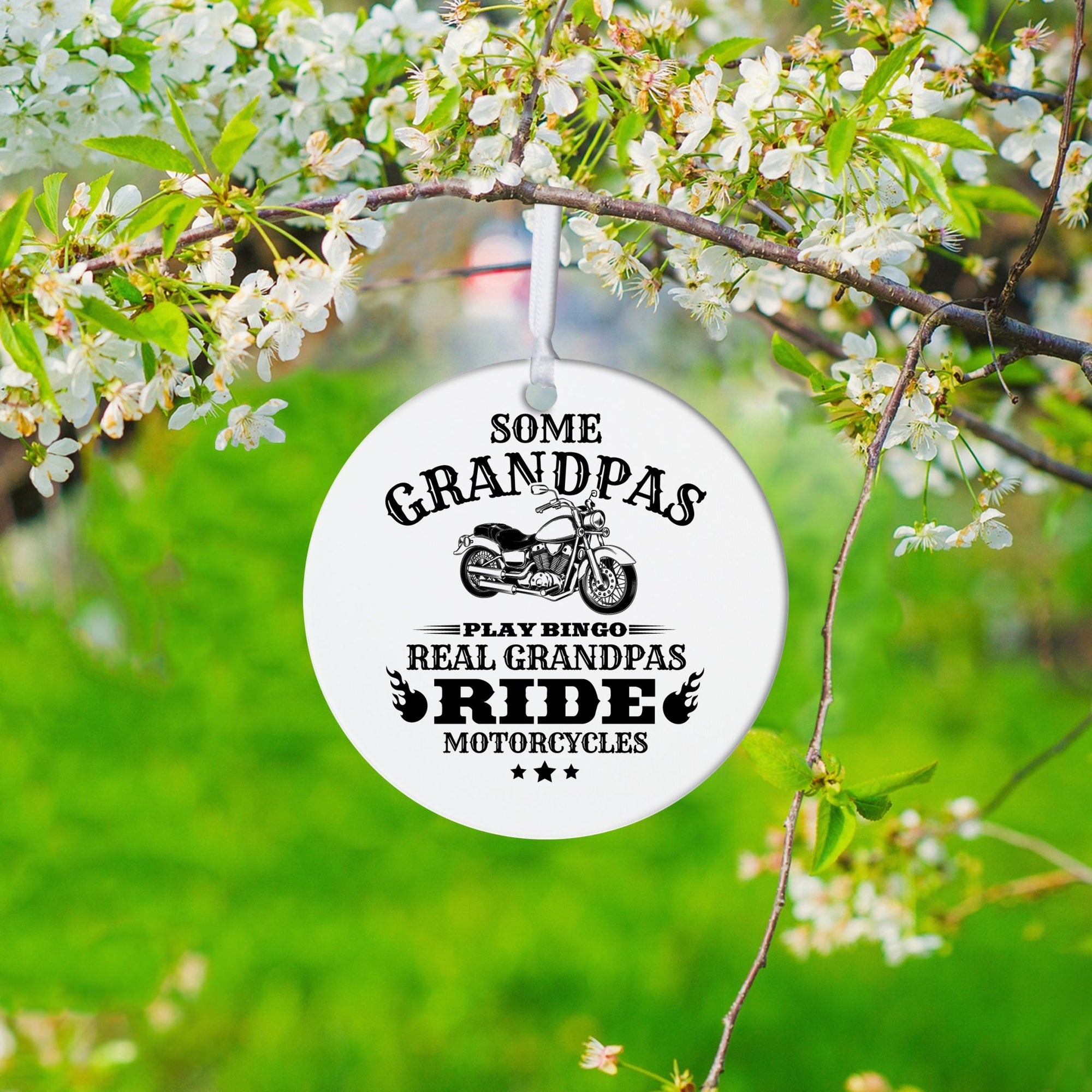 Grandparents’ White Ornament With Inspirational Message Gift Ideas - Some Grandpas Play Bingo. Real Grandpa Ride Motorcycles - LifeSong Milestones