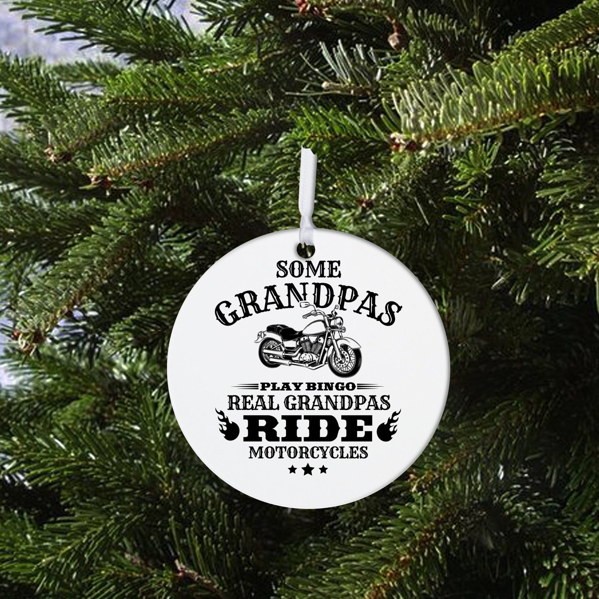 Grandparents’ White Ornament With Inspirational Message Gift Ideas - Some Grandpas Play Bingo. Real Grandpa Ride Motorcycles - LifeSong Milestones