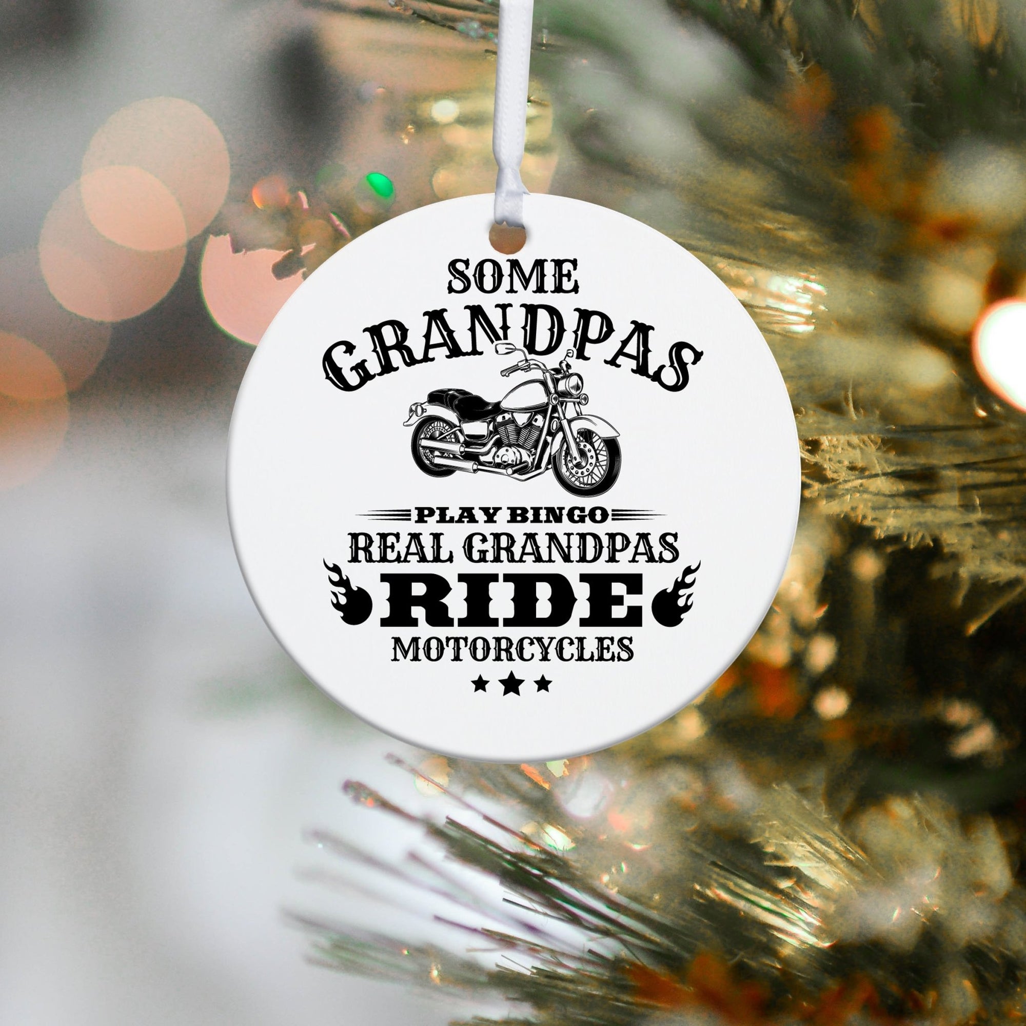 Grandparents’ White Ornament With Inspirational Message Gift Ideas - Some Grandpas Play Bingo. Real Grandpa Ride Motorcycles - LifeSong Milestones