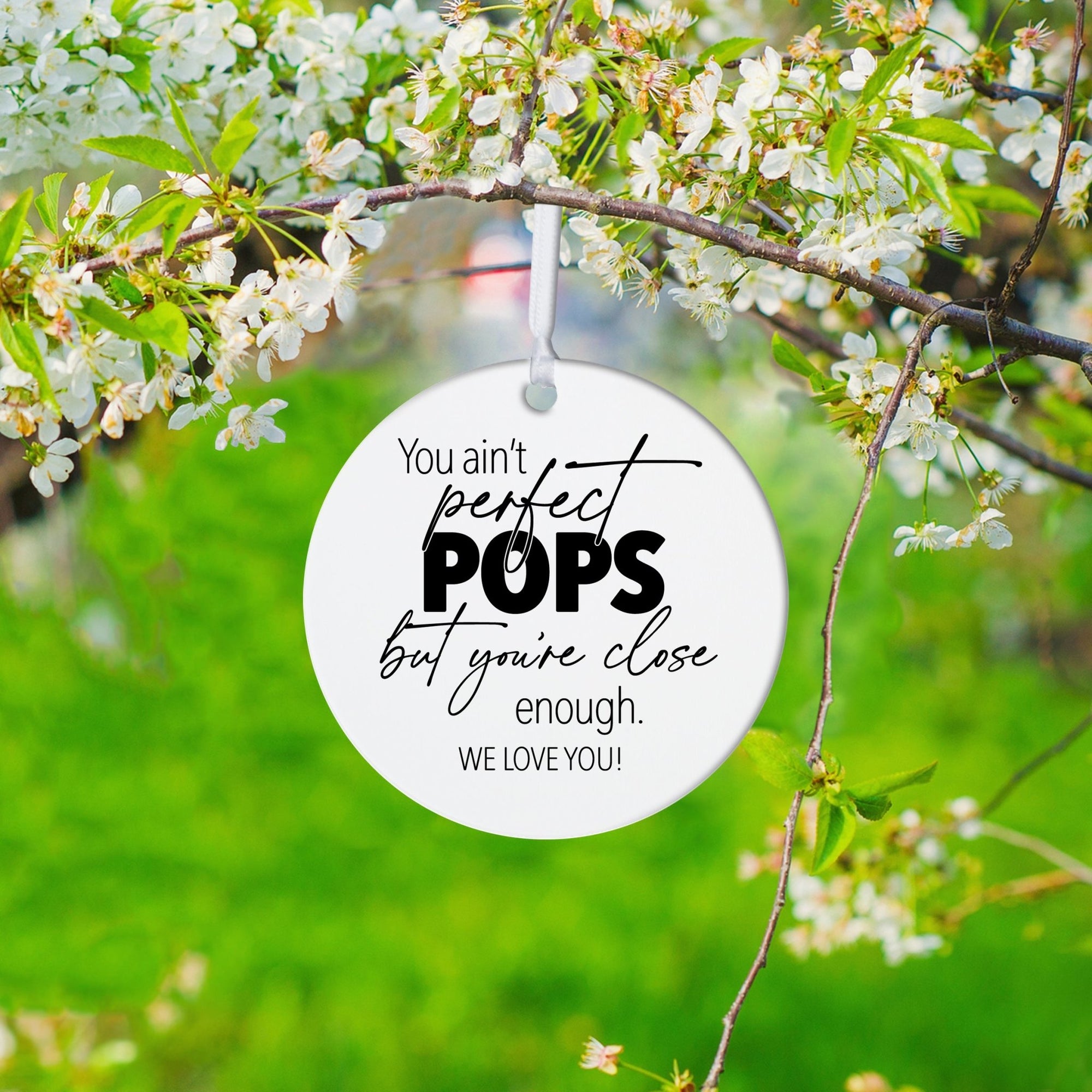 Grandparents White Ornament With Inspirational Message Gift Ideas - You Ain't Perfect Pops - LifeSong Milestones