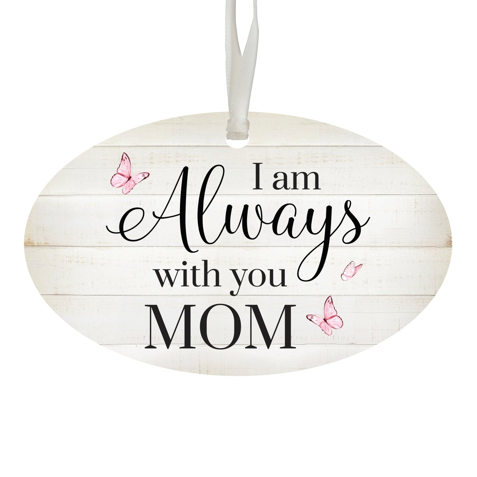 Hanging Memorial Bereavement Ornament for Loss of Loved One - I Am Always With You - LifeSong Milestones