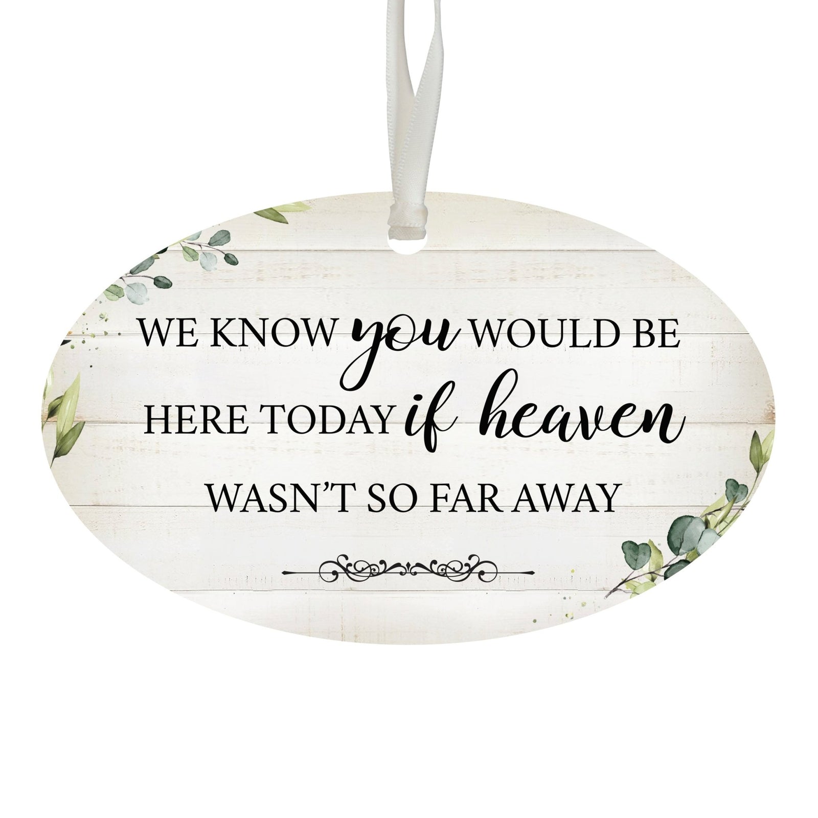 Hanging Memorial Bereavement Ornament for Loss of Loved One - We Know You Would - LifeSong Milestones