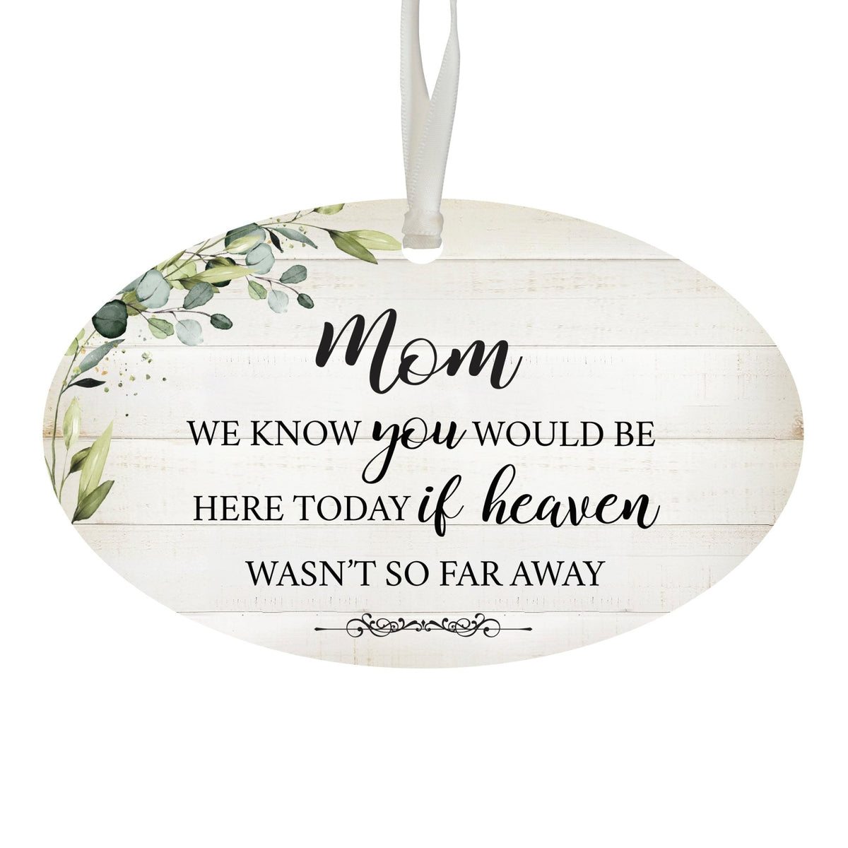 Hanging Memorial Bereavement Ornament for Loss of Loved One - We Know You Would - LifeSong Milestones