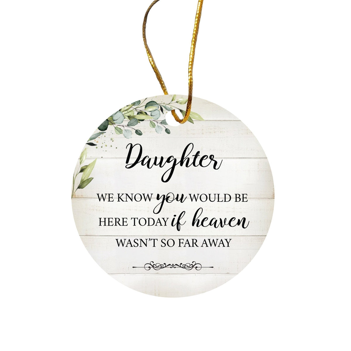 Hanging Memorial Ceramic Ornament for Loss of Loved One - We Know You Would - LifeSong Milestones