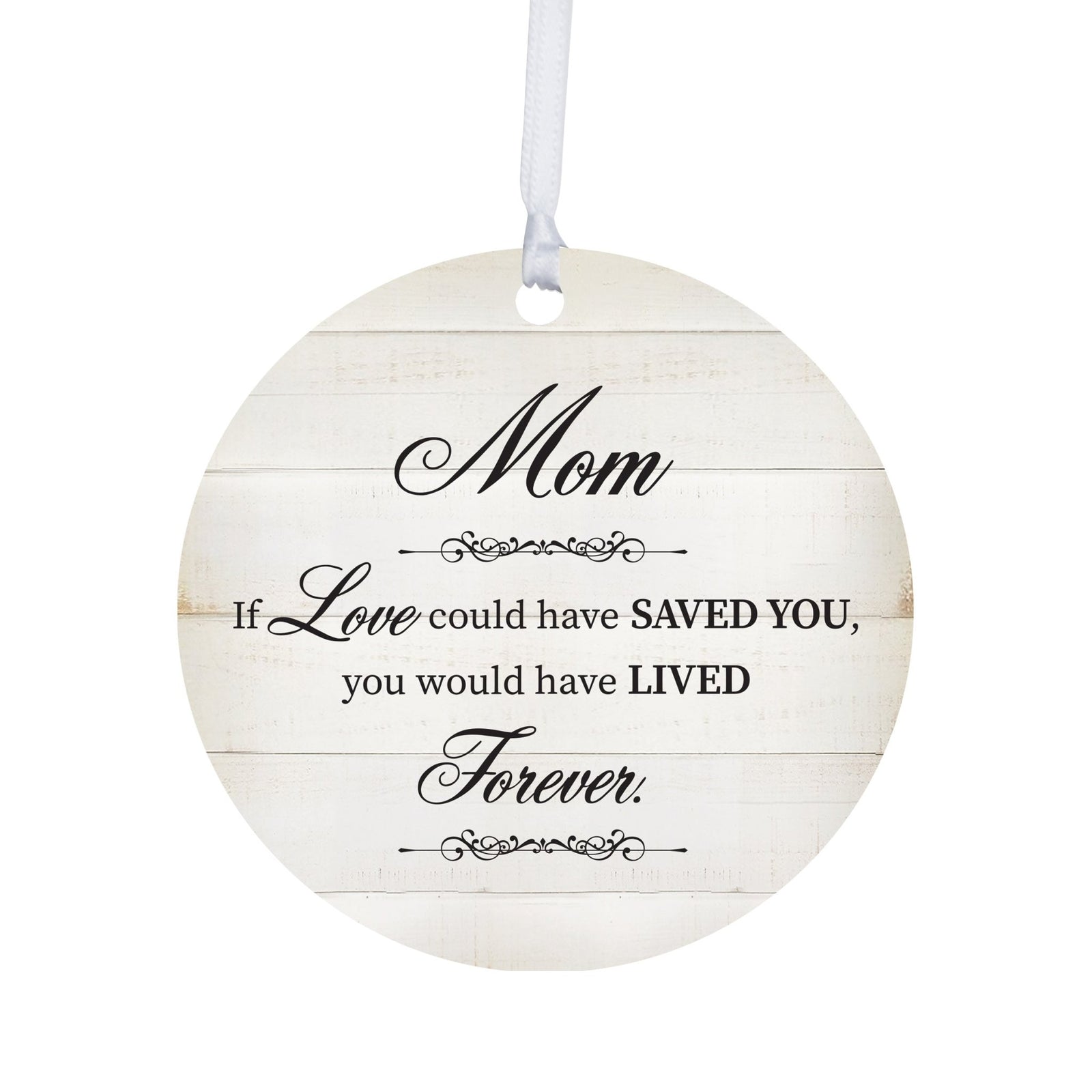 Hanging Memorial Round Ornament for Loss of Loved One - If Love Could - LifeSong Milestones