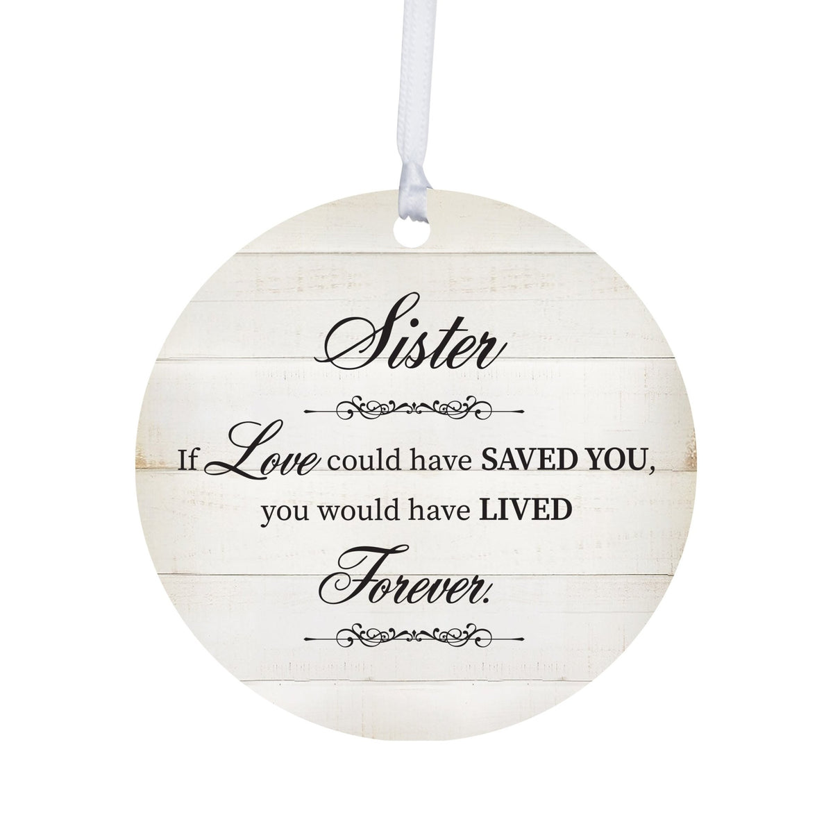 Hanging Memorial Round Ornament for Loss of Loved One - If Love Could - LifeSong Milestones