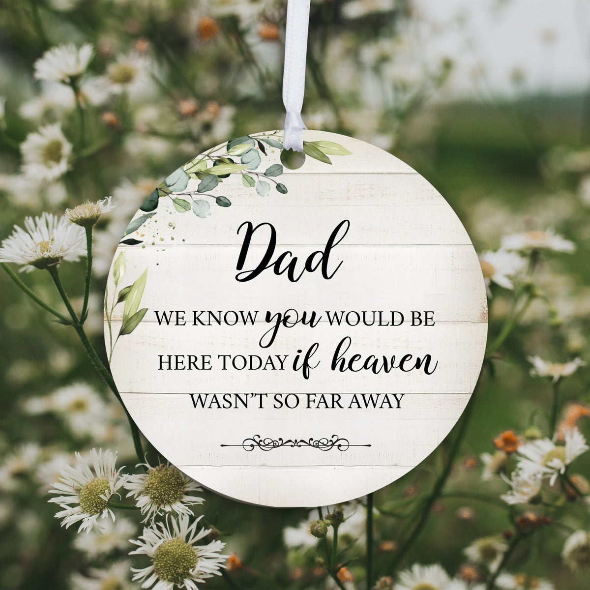 Hanging Memorial Round Ornament for Loss of Loved One - We Know You Would - LifeSong Milestones