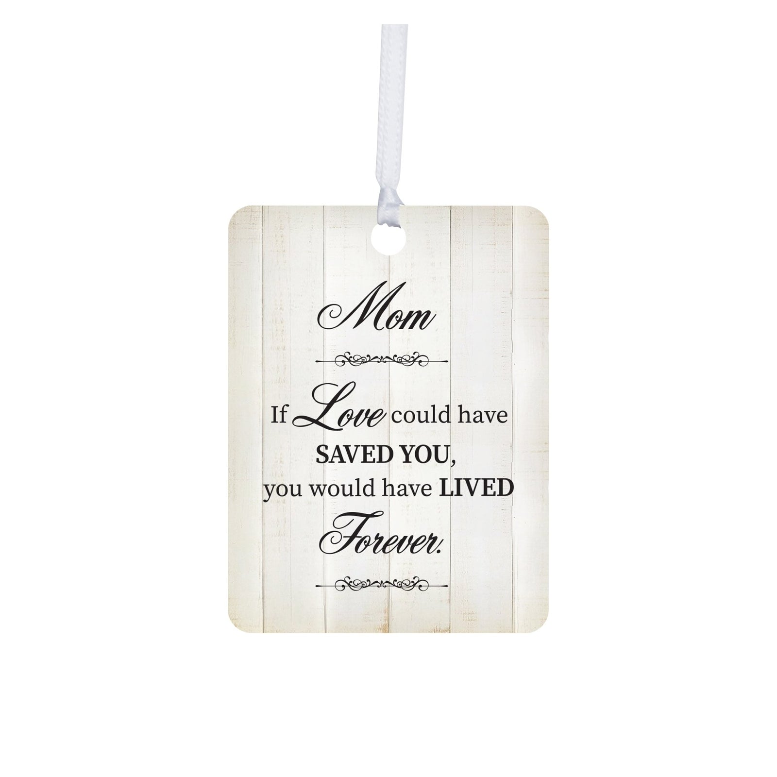 Hanging Memorial Vertical Ornament for Loss of Loved One - If Love Could - LifeSong Milestones