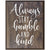 Home Decoration Wall Plaque - Always Stay Humble - LifeSong Milestones