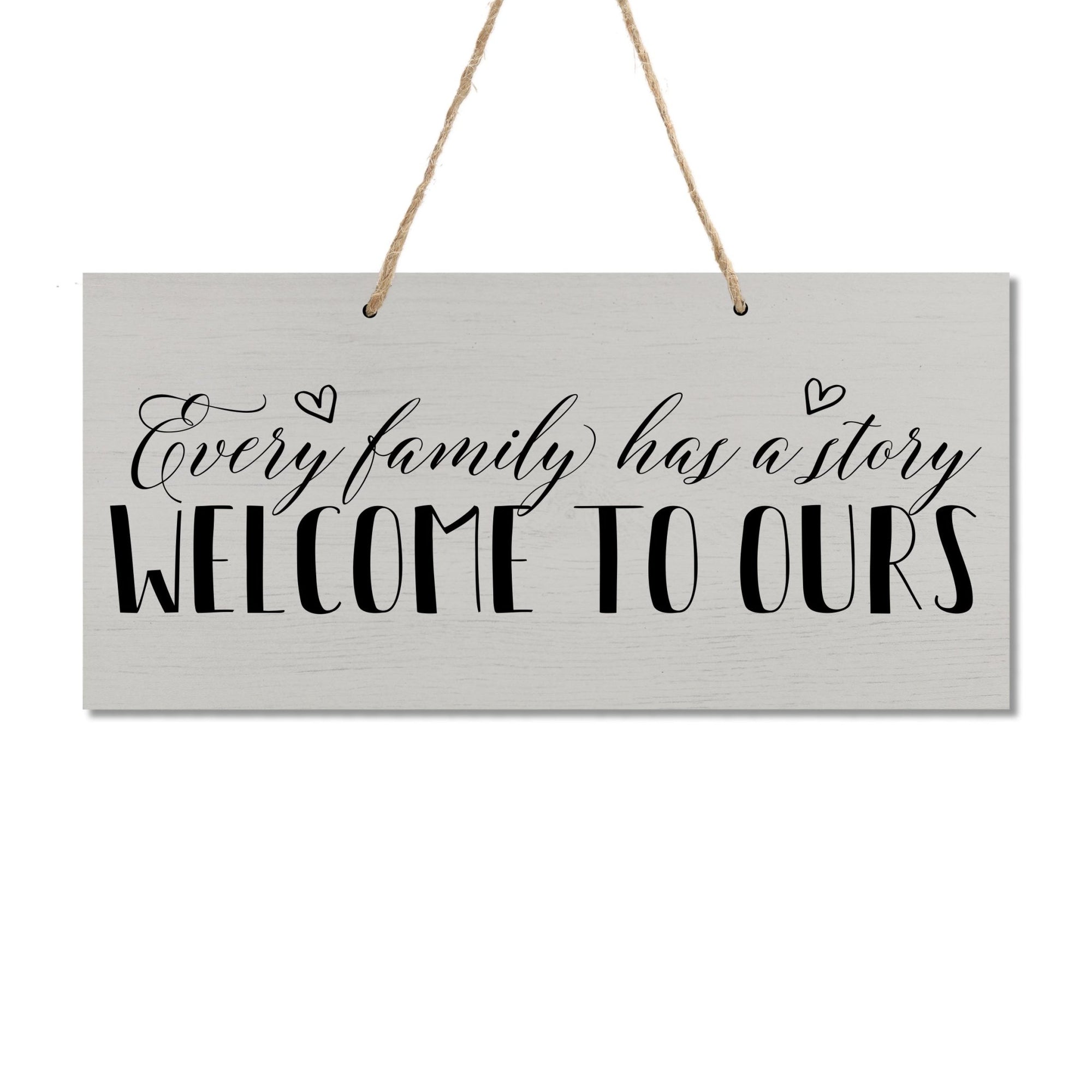 Housewarming Wall Hanging Sign Gift - Every Family Has A Story - LifeSong Milestones