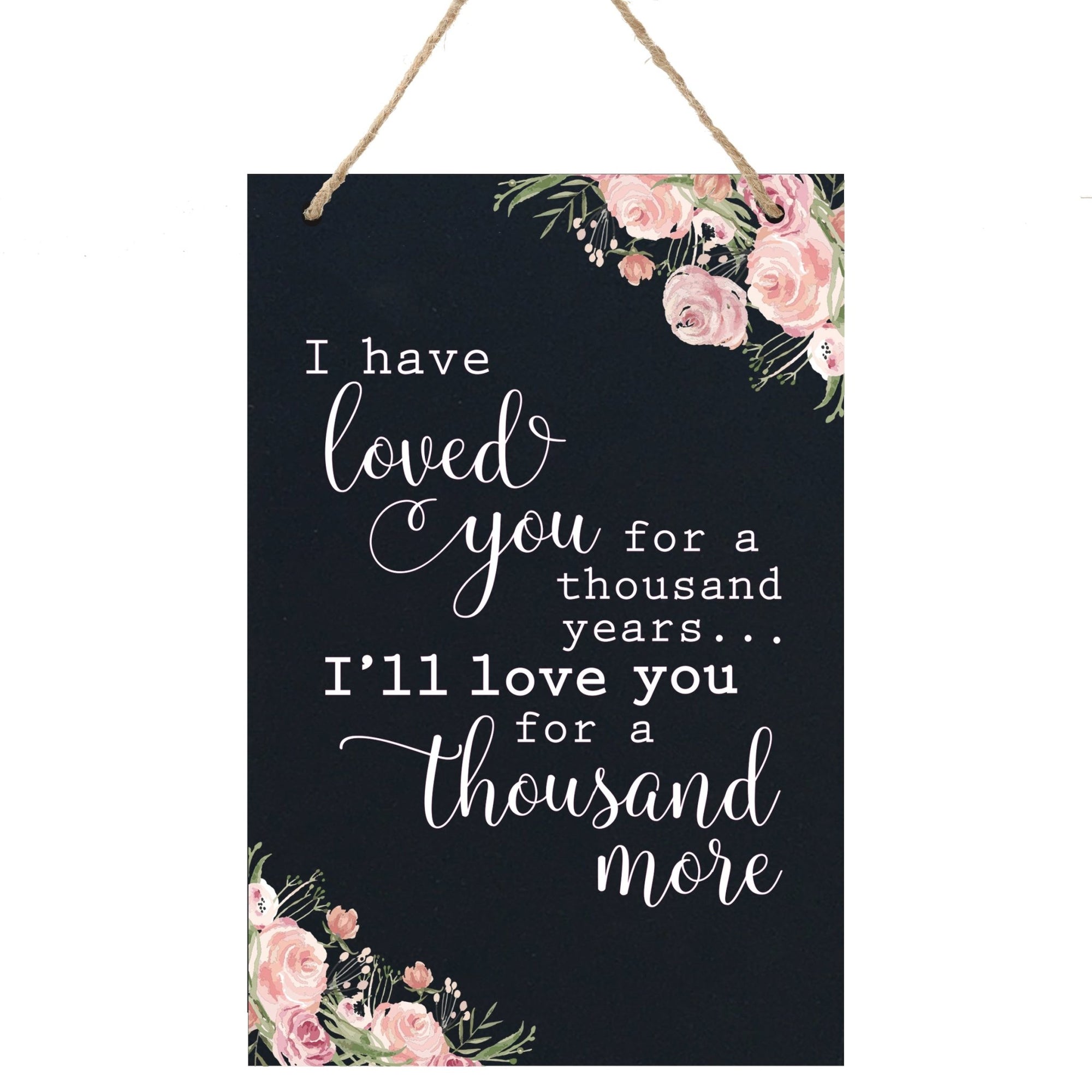 Housewarming Wall Hanging Sign Gift - I Have Loved You - LifeSong Milestones