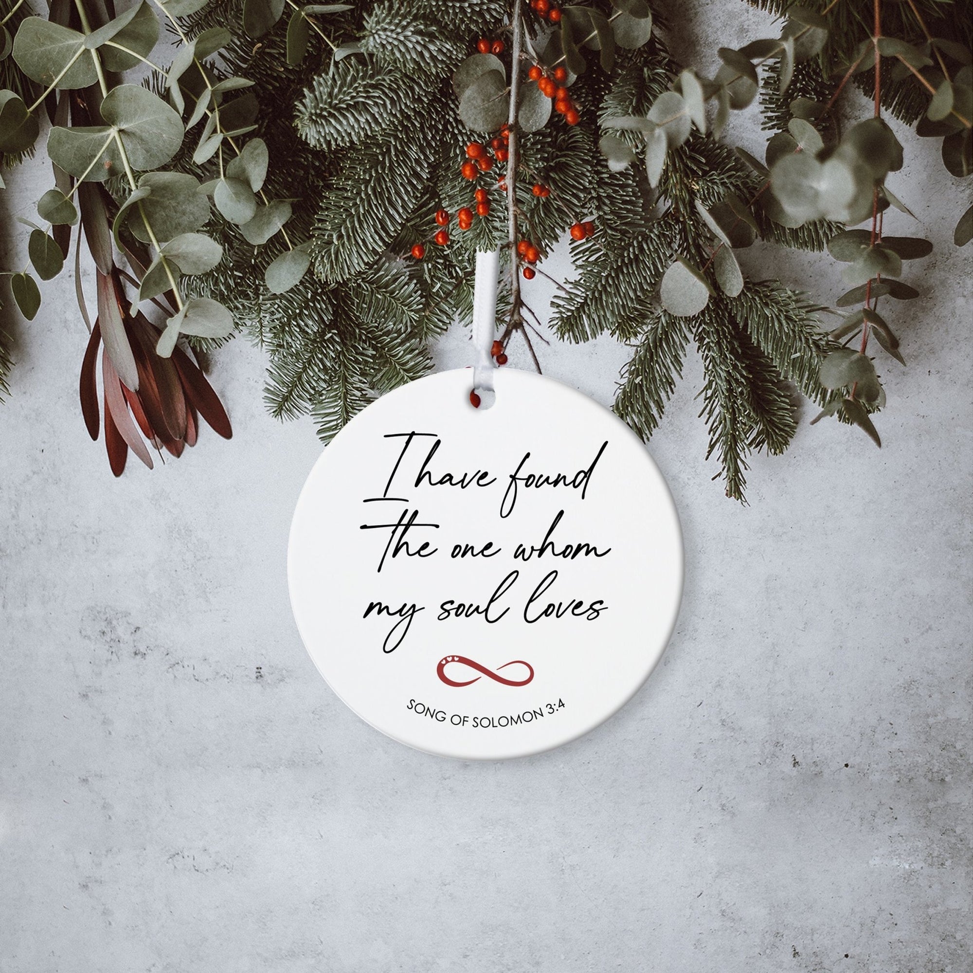Husband / Boyfriend White Ornament With Inspirational Message Gift Ideas - I Have Found The One Whom My Soul Loves - LifeSong Milestones