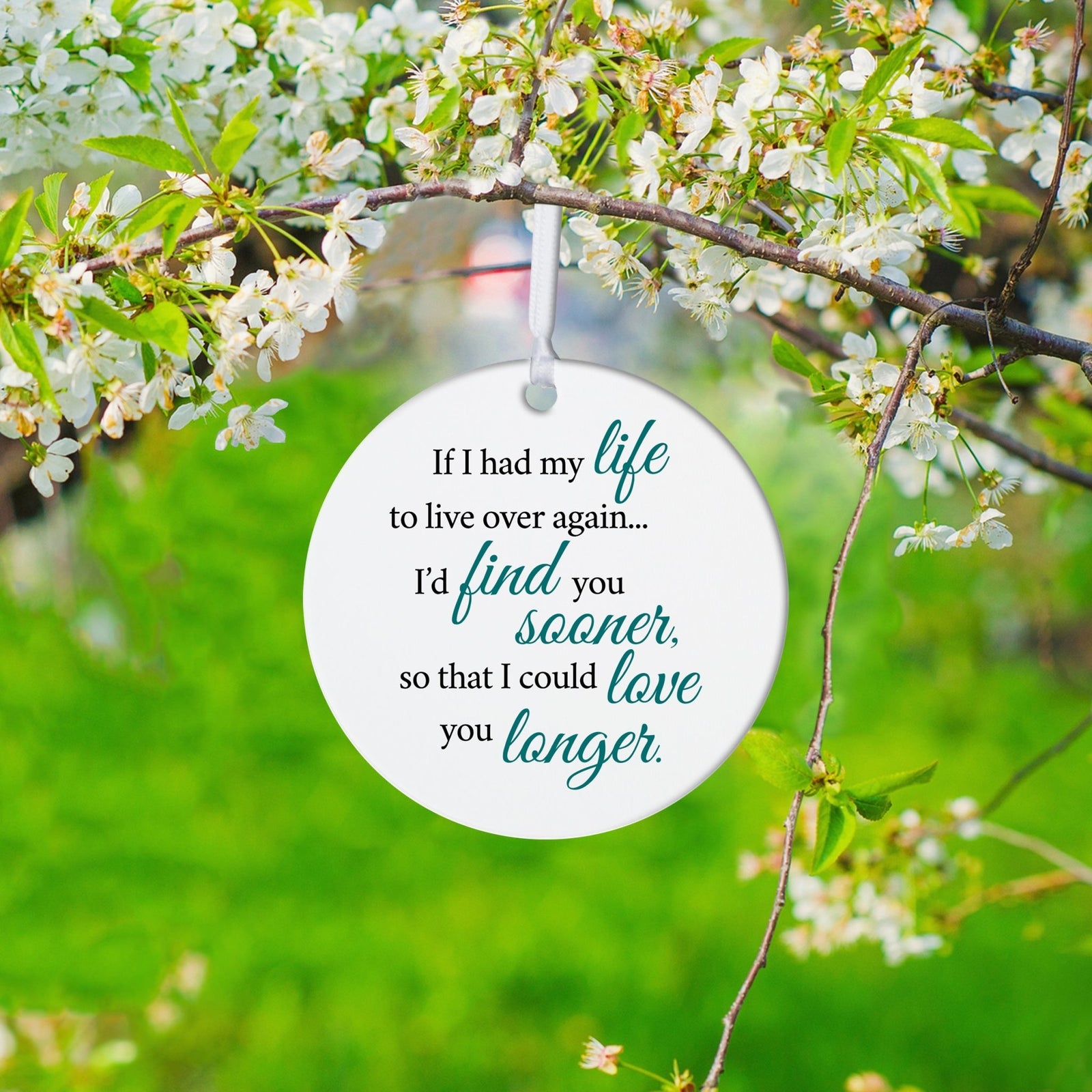 Husband / Boyfriend White Ornament With Inspirational Message Gift Ideas - If I Had My Life To Live Over Again… - LifeSong Milestones