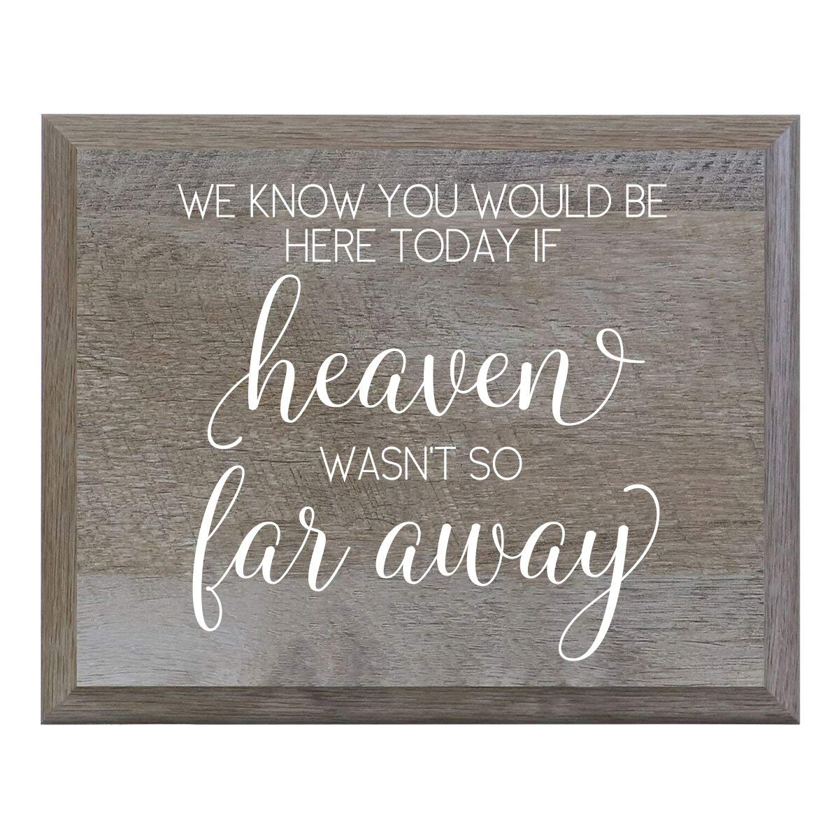 If Heaven Wasn't So Far Away Decorative Wedding sign (6x8) - LifeSong Milestones