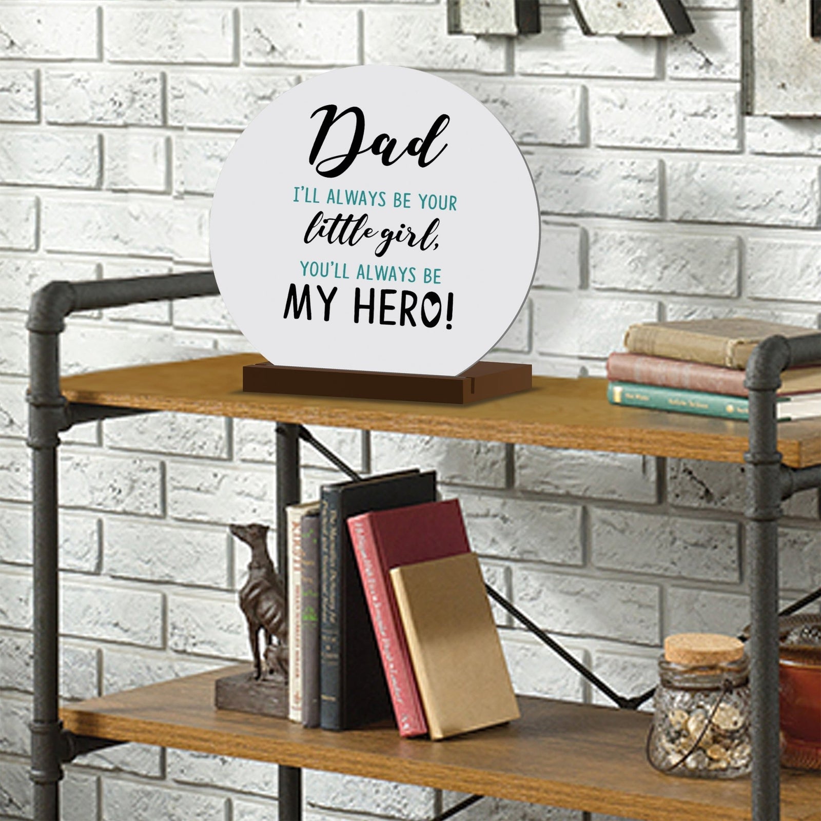 I’ll Always Be Your Little Girl - Modern Inspirational White Round Sign With Wooden Base Gift Ideas - LifeSong Milestones