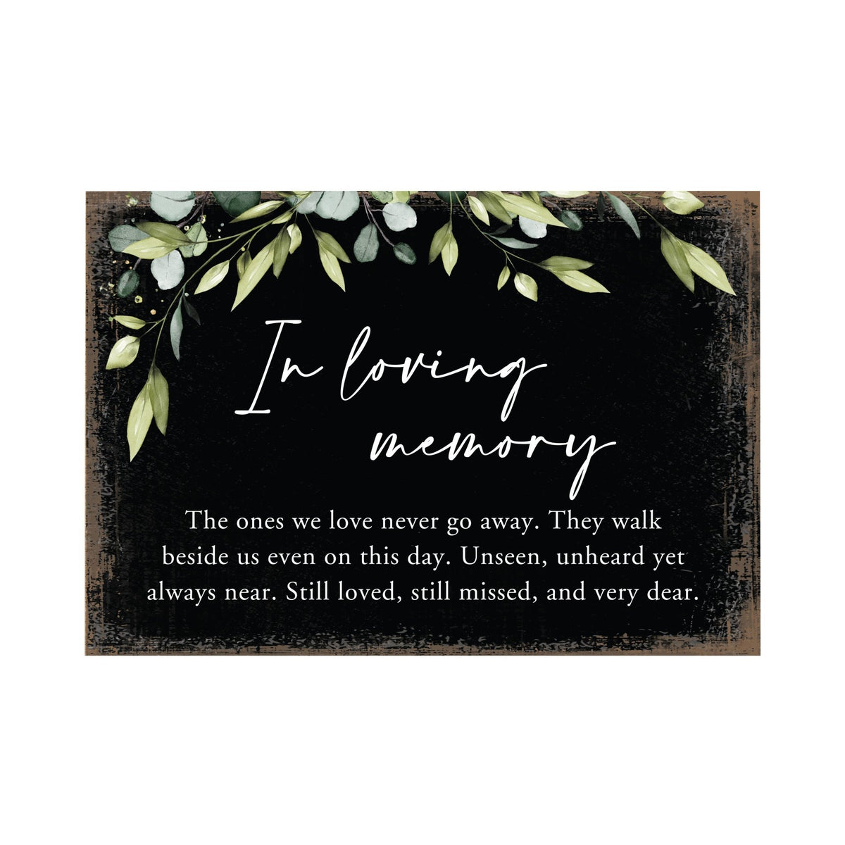 In Loving Memory The Ones Wooden Floral 5.5x8 Inches Memorial Art Sign Table Top and shelf decor For Home Décor - LifeSong Milestones
